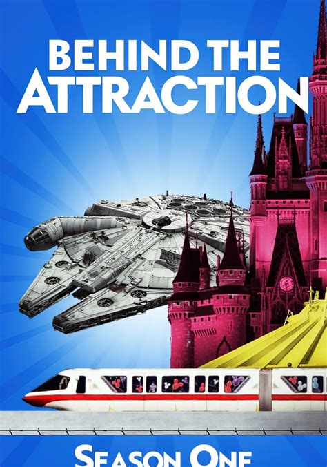 Behind the Attraction Season 1 .